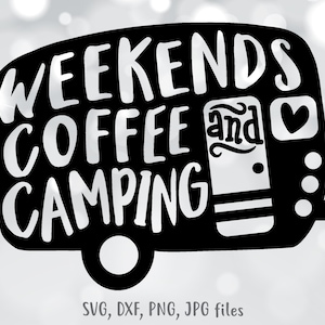Café de camping de fin de semana (SVG), Camping divertido (SVG), Camper (SVG), Amante de la naturaleza (SVG), Viaje familiar de camping (SVG), Cita de camping (SVG), Silueta Cricut
