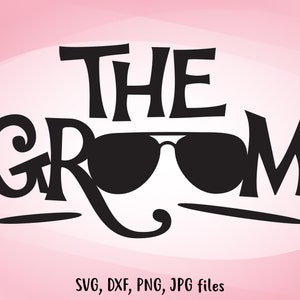 El novio SVG, boda SVG, plancha para el novio, diseño de camiseta del novio, Cricut del novio, silueta del novio, archivos de corte del novio, svg de camiseta del novio