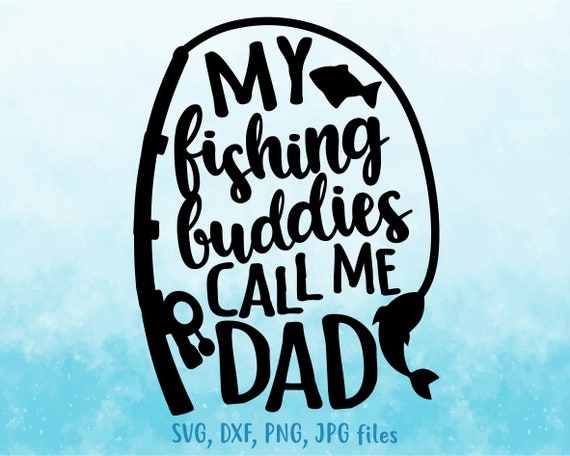 Free Free 325 Best Fishing Dad Svg SVG PNG EPS DXF File