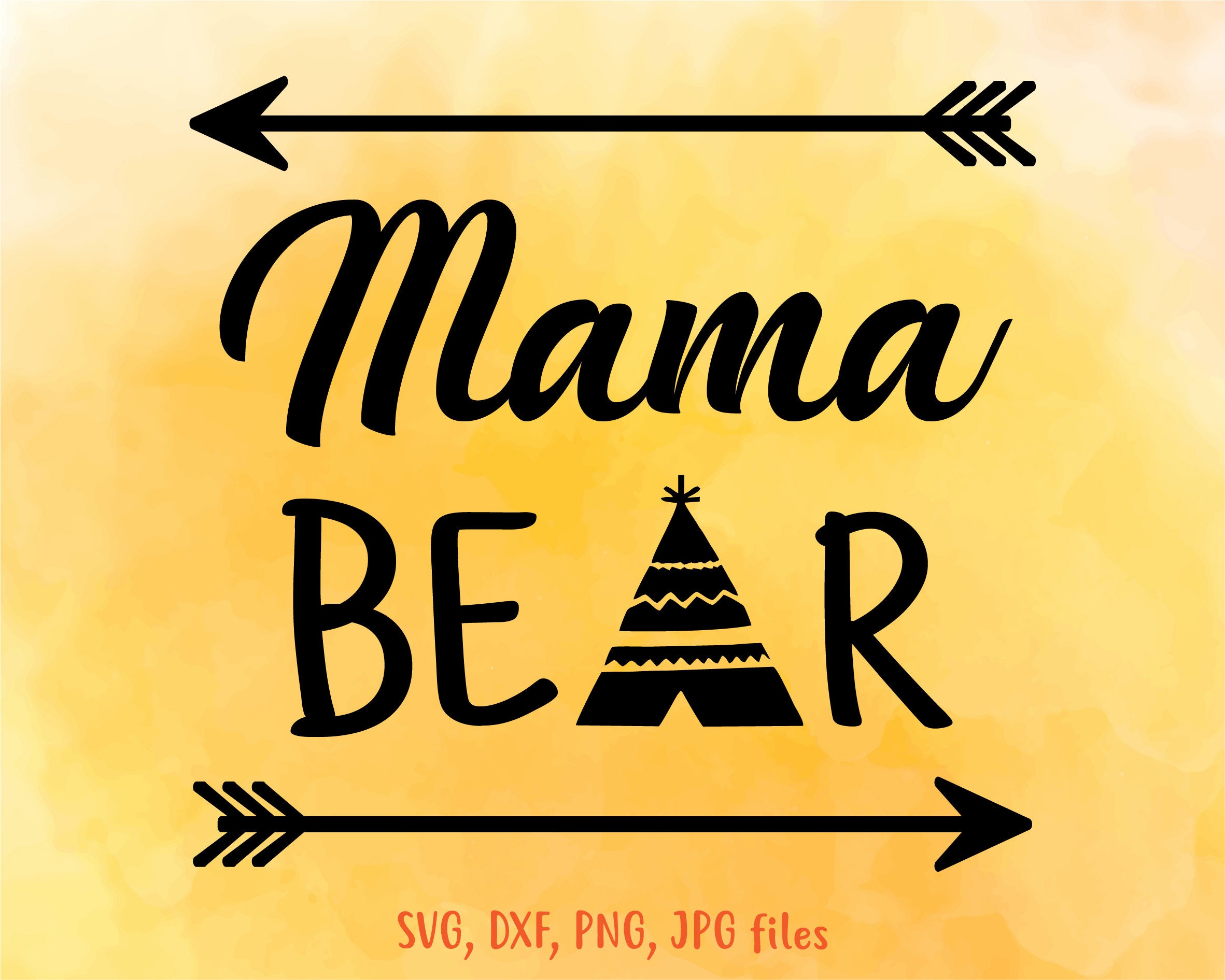 Free Free Mama Bear Svg Teepee 32 SVG PNG EPS DXF File