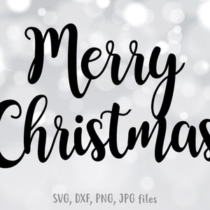 Merry Christmas SVG, Christmas svg, Cricut & Silhouette Cut Files - svg, dxf, png, jpg file formats