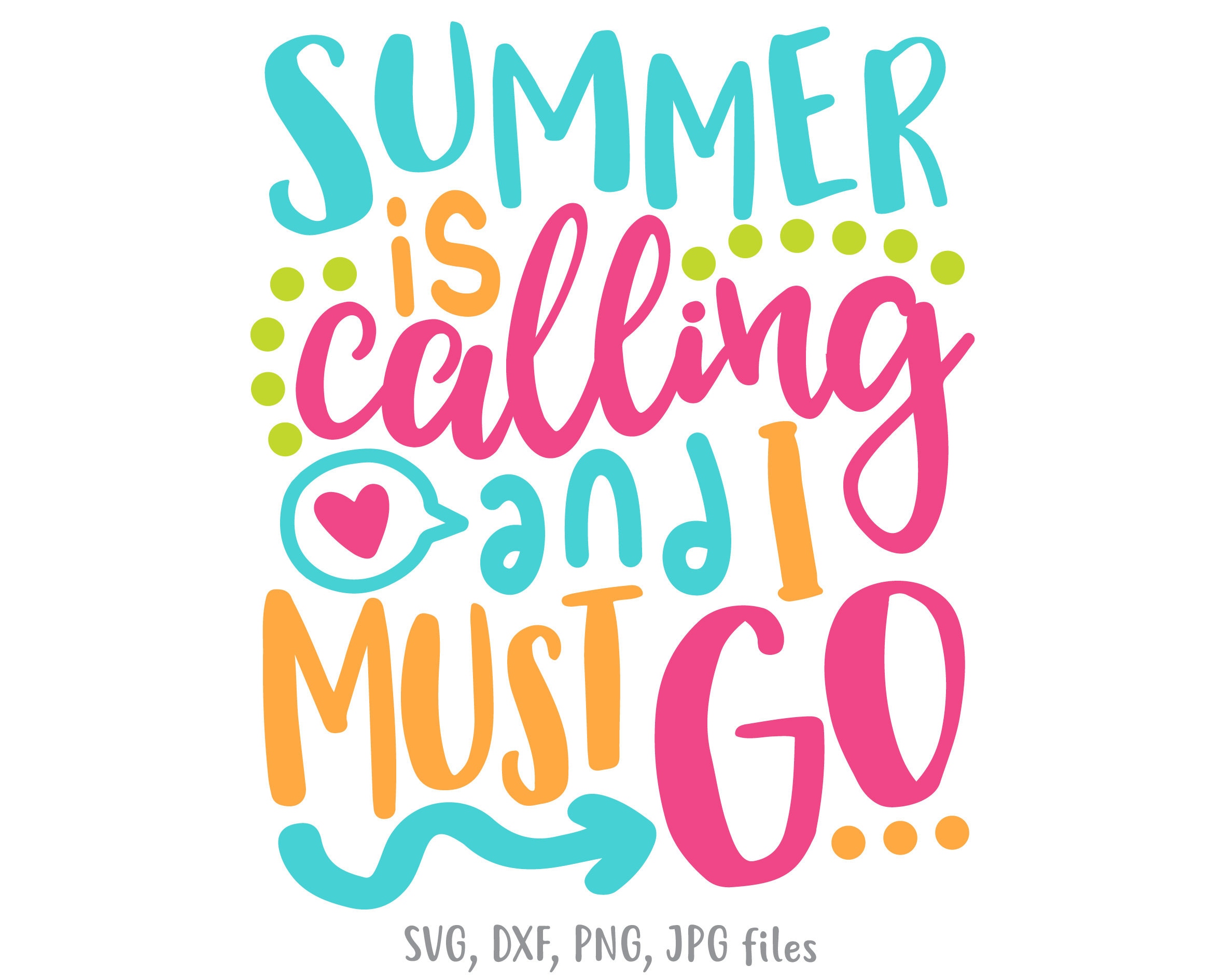 Download Summer Is Calling I Must Go Last Day Of School Svg Teacher Etsy