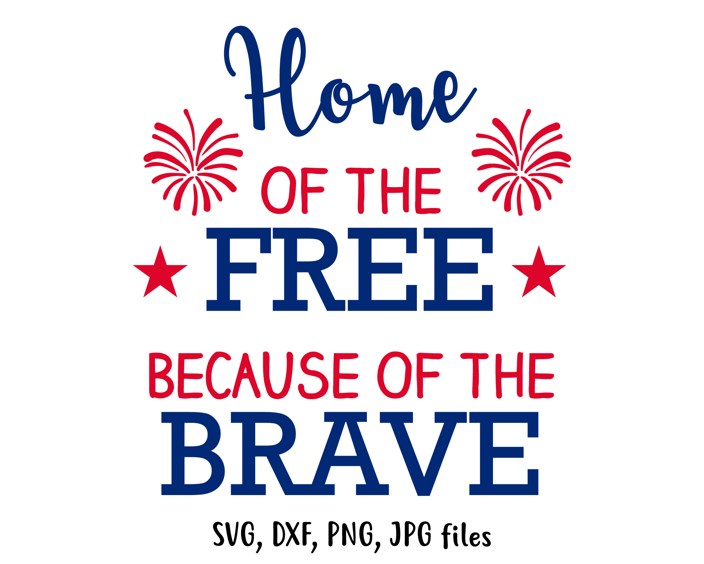 Free Free 94 Svg Home Of The Free Because Of The Brave SVG PNG EPS DXF File