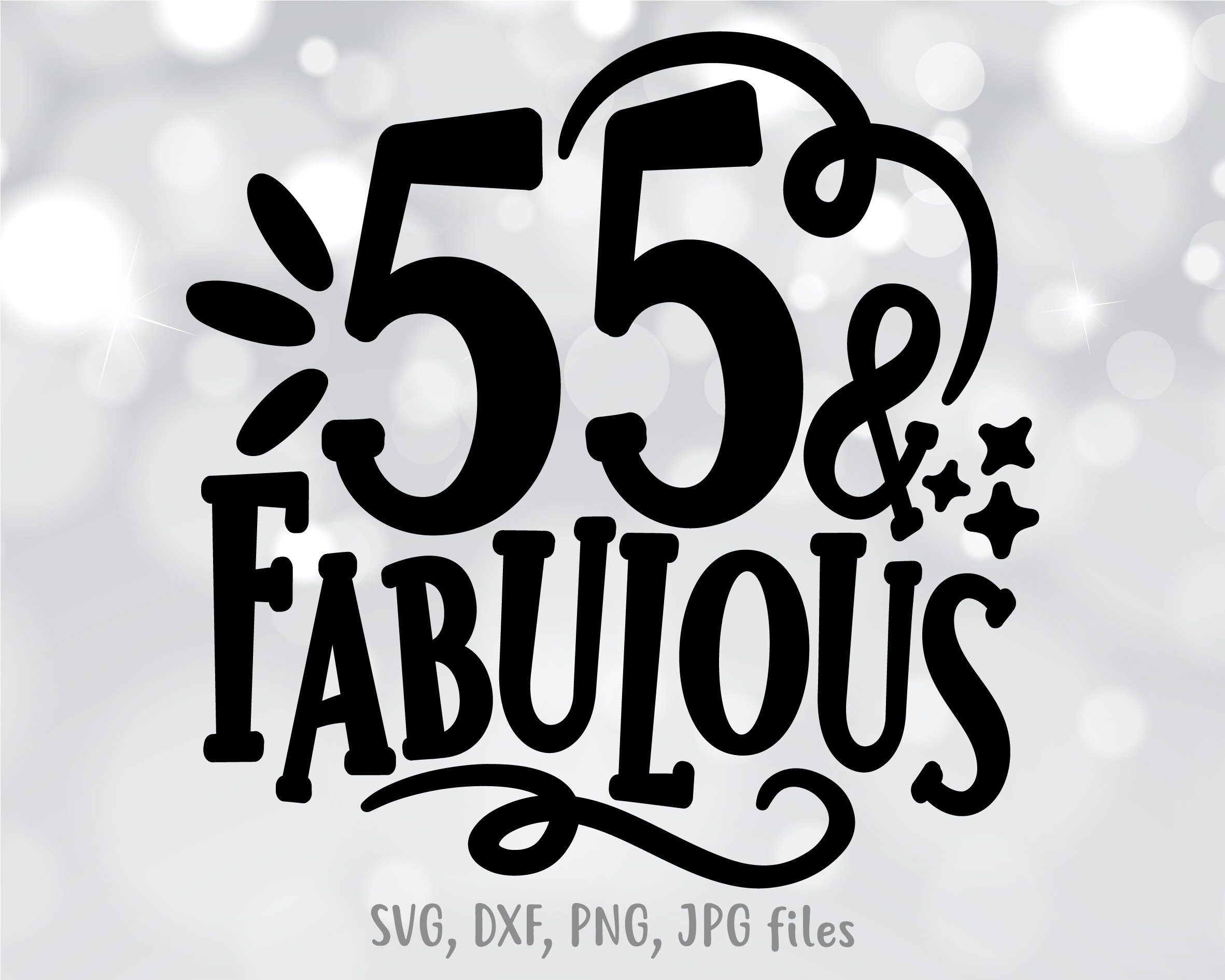 55 & Fabulous Svg 55 Birthday Svg Hello 55 Svg 55 Birthday - Etsy