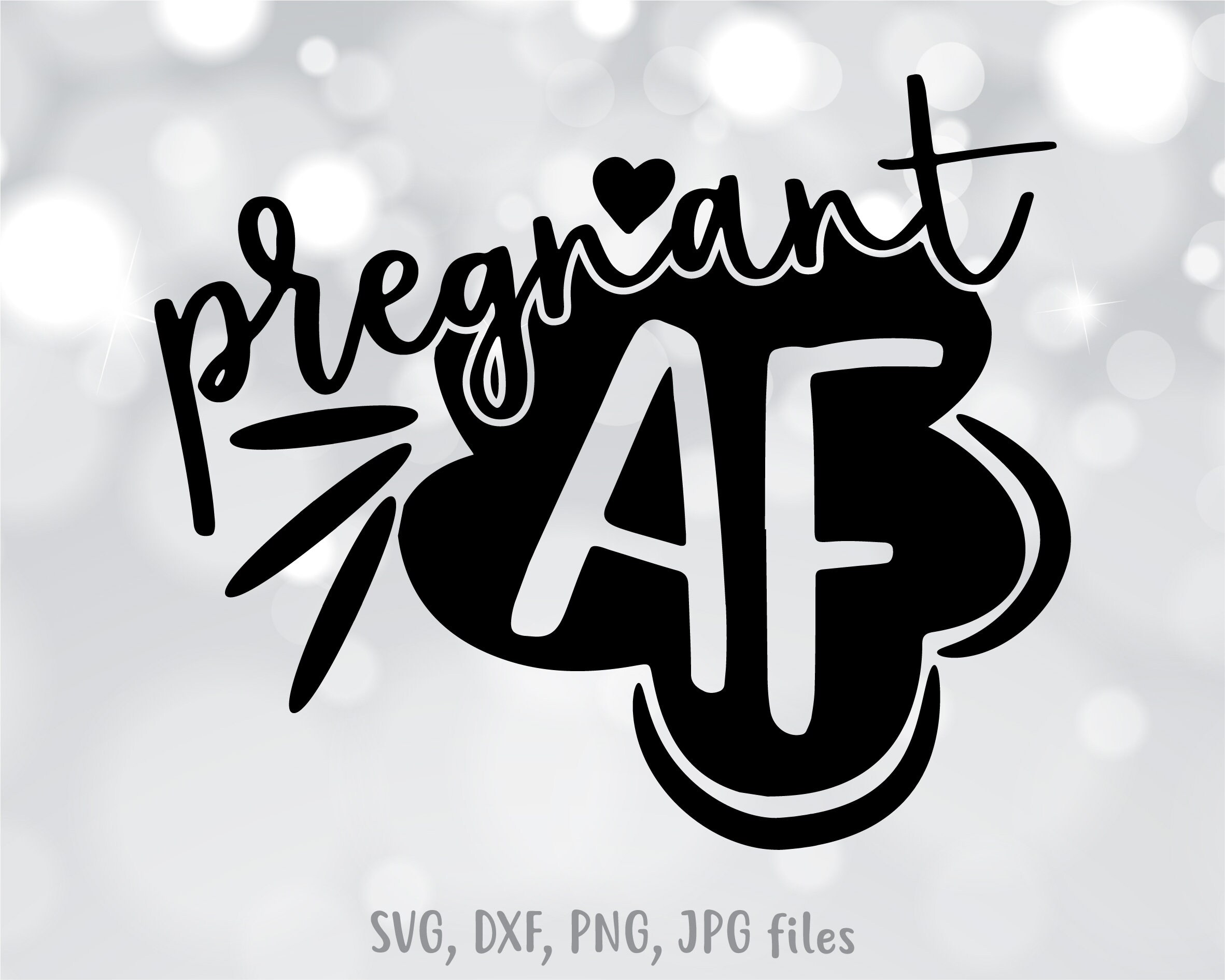 Download Pregnant Af Svg Preggers Svg Funny Maternity Svg Pregnancy Etsy