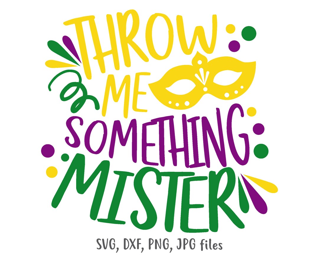 Throw Me Something Mister Svg, Mardi Gras Svg, Throw Me Some Beads Svg, Mardi Gras Parade Svg