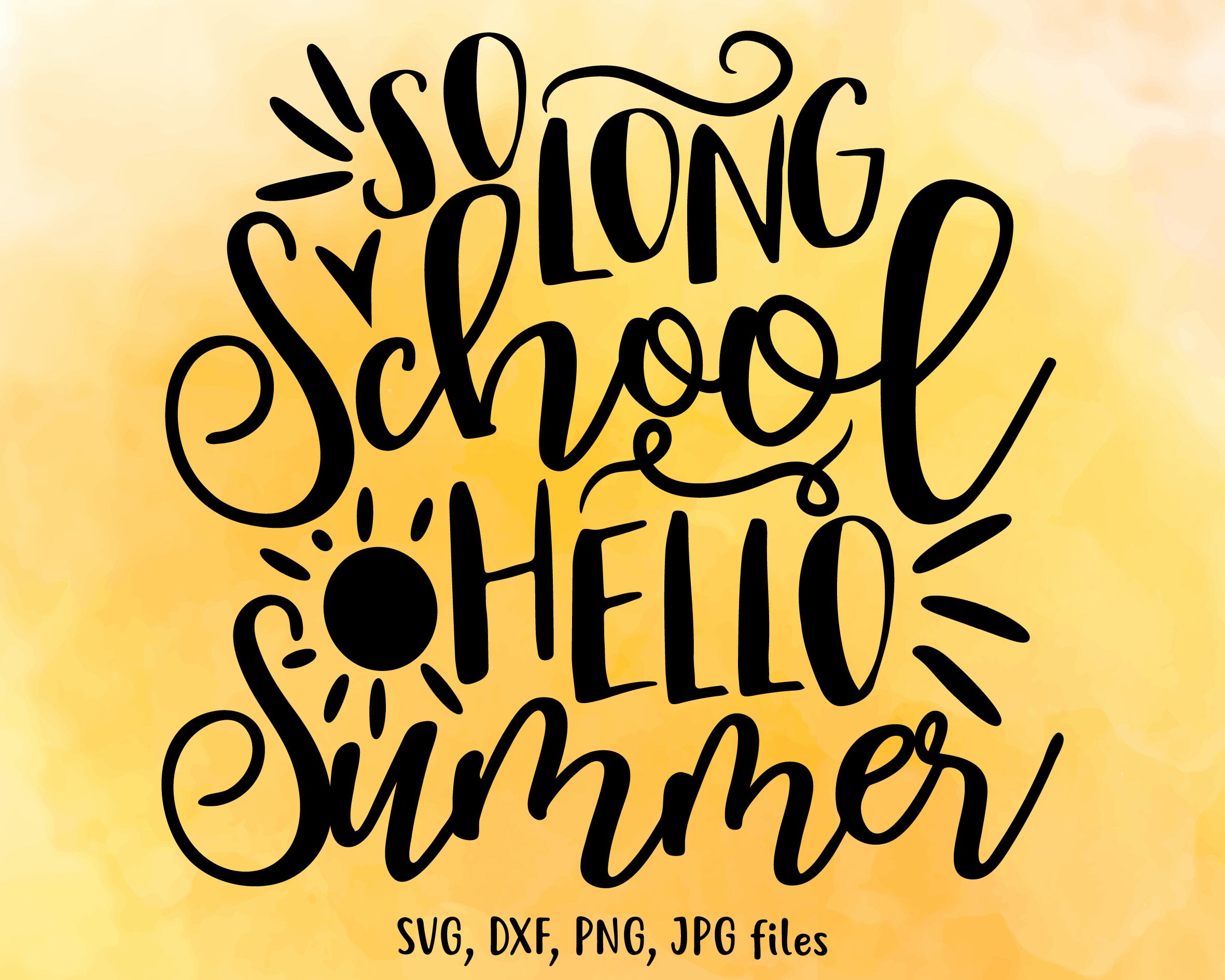 Free Free 314 So Long Kindergarten Hello Summer Svg SVG PNG EPS DXF File