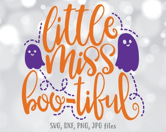 Little Miss Bootiful svg, Girl Halloween svg, Boo-tiful svg, Cute Girl svg, Girl Halloween Shirt svg file, Girl Ghost svg, Little Miss svg