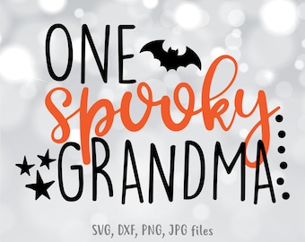 One Spooky Grandma Halloween SVG, Grandma Shirt Cut File