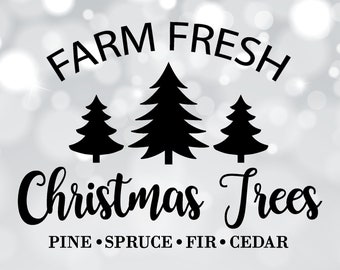 Farm Fresh Christmas Trees svg, Christmas Tree Farm svg, Christmas sign svg, Tree Farm svg, Cricut & Silhouette Christmas Cut Files
