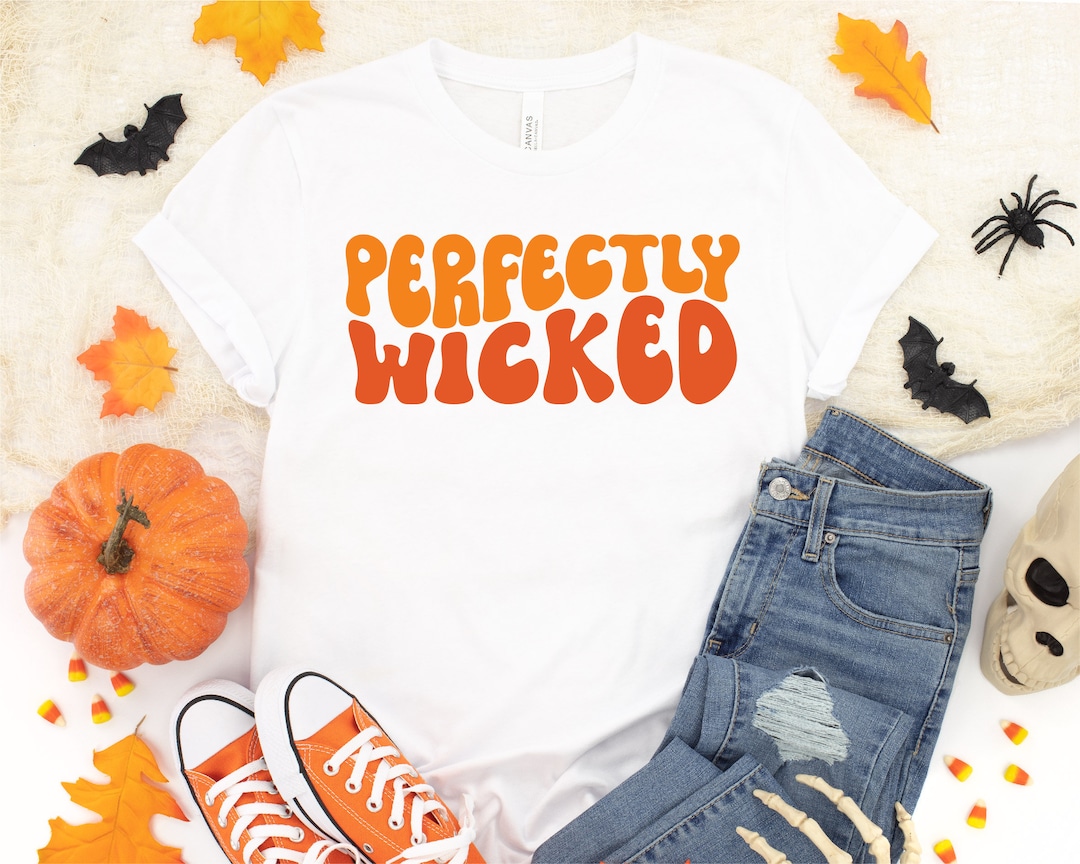 Perfectly Wicked Svg Women Halloween Shirt Svg Witch Saying - Etsy