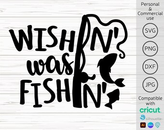 Wishing I Was Fishing svg, Funny Fishing svg, Men Shirt svg, Fishing Saying svg, Fish svg, Fishing Shirt svg