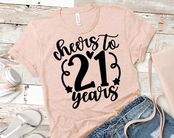 Cheers To 21 Years svg, 21st Birthday svg, Hello 21 svg, 21 Birthday Shirt Design, 21 Birthday svg For Women | Includes svg dxf jpg png