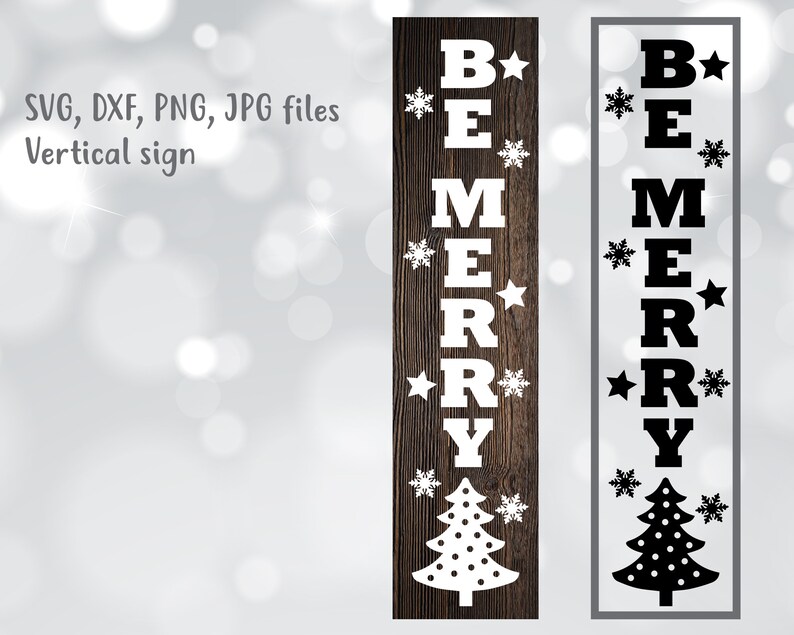 Download Be Merry svg Christmas SVG Vertical Sign svg Porch sign | Etsy