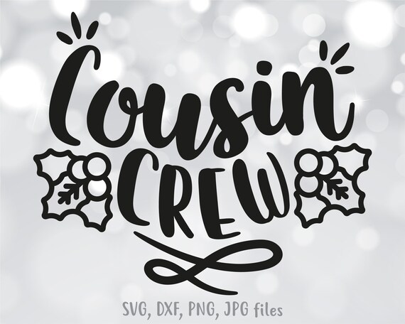 Download Free Cousin Crew Svg Kids Christmas Svg Christmas Cousin Svg Etsy SVG DXF Cut File