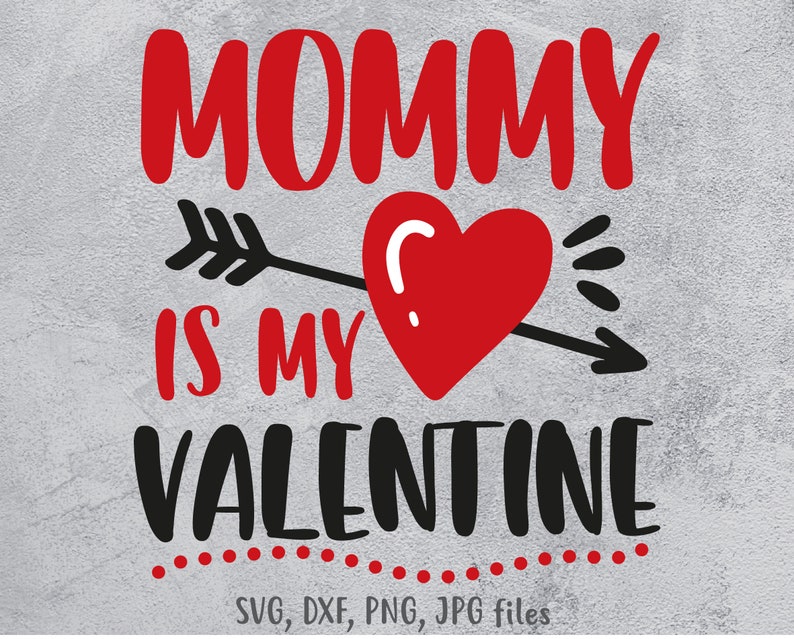 Download Mommy is my Valentine svg Cute Boy Valentine svg Child | Etsy