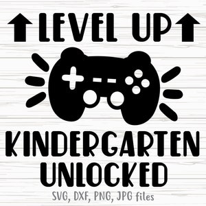 Level Up Kindergarten Unlocked SVG, Gamer First Day of Kindergarten, Kindergarten Boy Gaming, Kindergarten Back To School svg