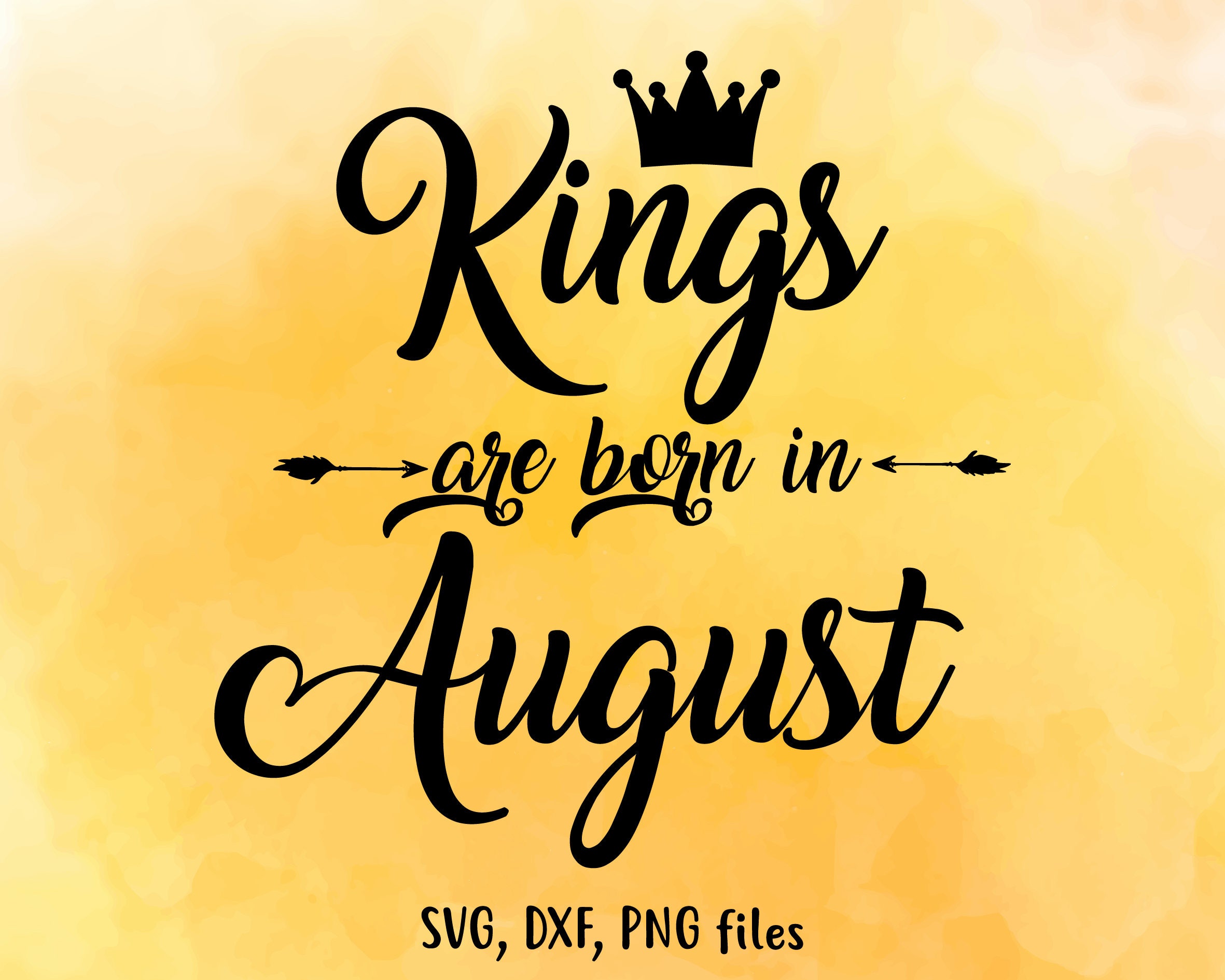 Download Kings are Born in August SVG Files August Birthday Cutting | Etsy
