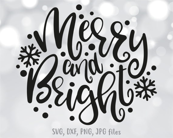 Merry And Bright Christmas SVG, Holiday Shirt Design (Digital Download)