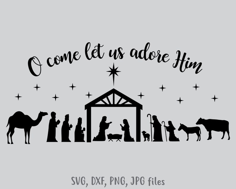 Download Nativity SVG O Come Let Us Adore Him SVG Nativity scene | Etsy