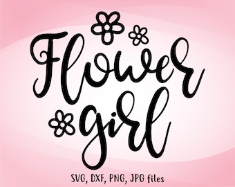 Flower Girl svg, Wedding Girl svg, Bridal Party svg | Cricut Silhouette | Includes svg dxf jpg png