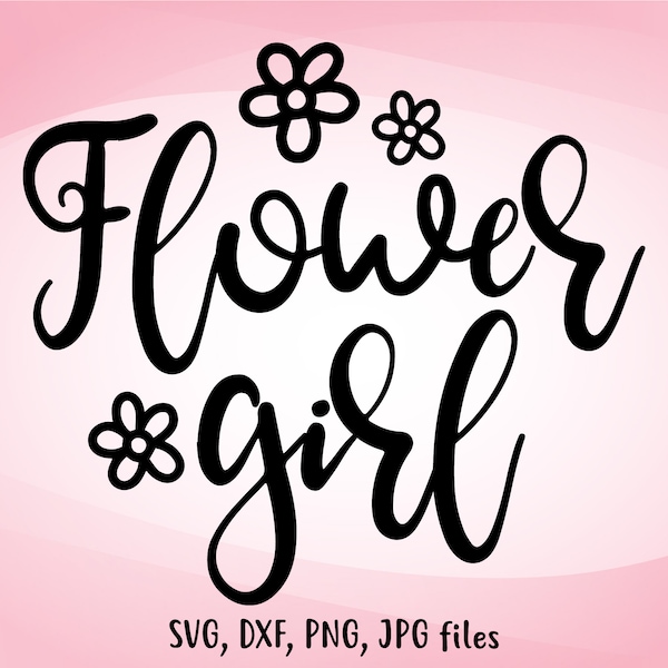 Flower Girl svg, Wedding Girl svg, Bridal Party svg | Cricut Silhouette | Includes svg dxf jpg png