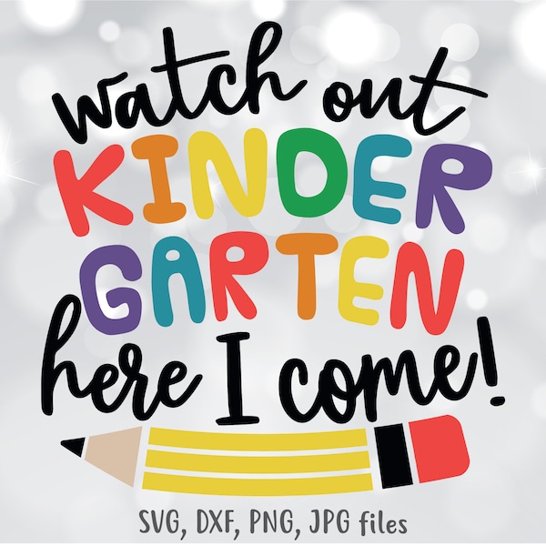 Watch Out Kindergarten Here I Come SVG, Kids First Day Of Kindergarten svg, Boys & Girls Back To Kindergarten svg