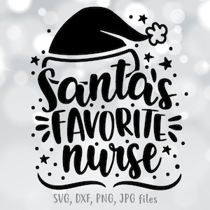 Santa's Favorite Nurse svg, Nurse Christmas svg, Nurse appreciation svg, Nurse Shirt svg, Hospital Holiday svg, Silhouette & Cricut Cut file