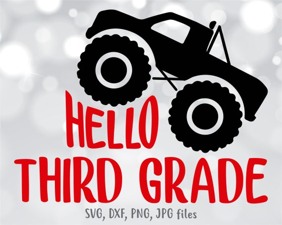 Download Hello 3rd Grade Svg Third Grade Boy Svg Monster Truck Svg Etsy