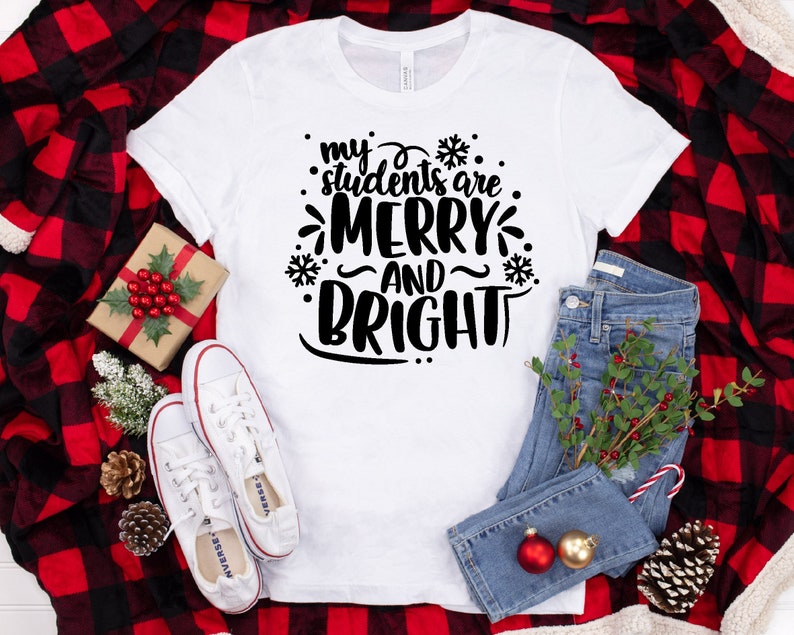 My Students Are Merry and Bright Svg, Teacher Christmas Saying Svg ...
