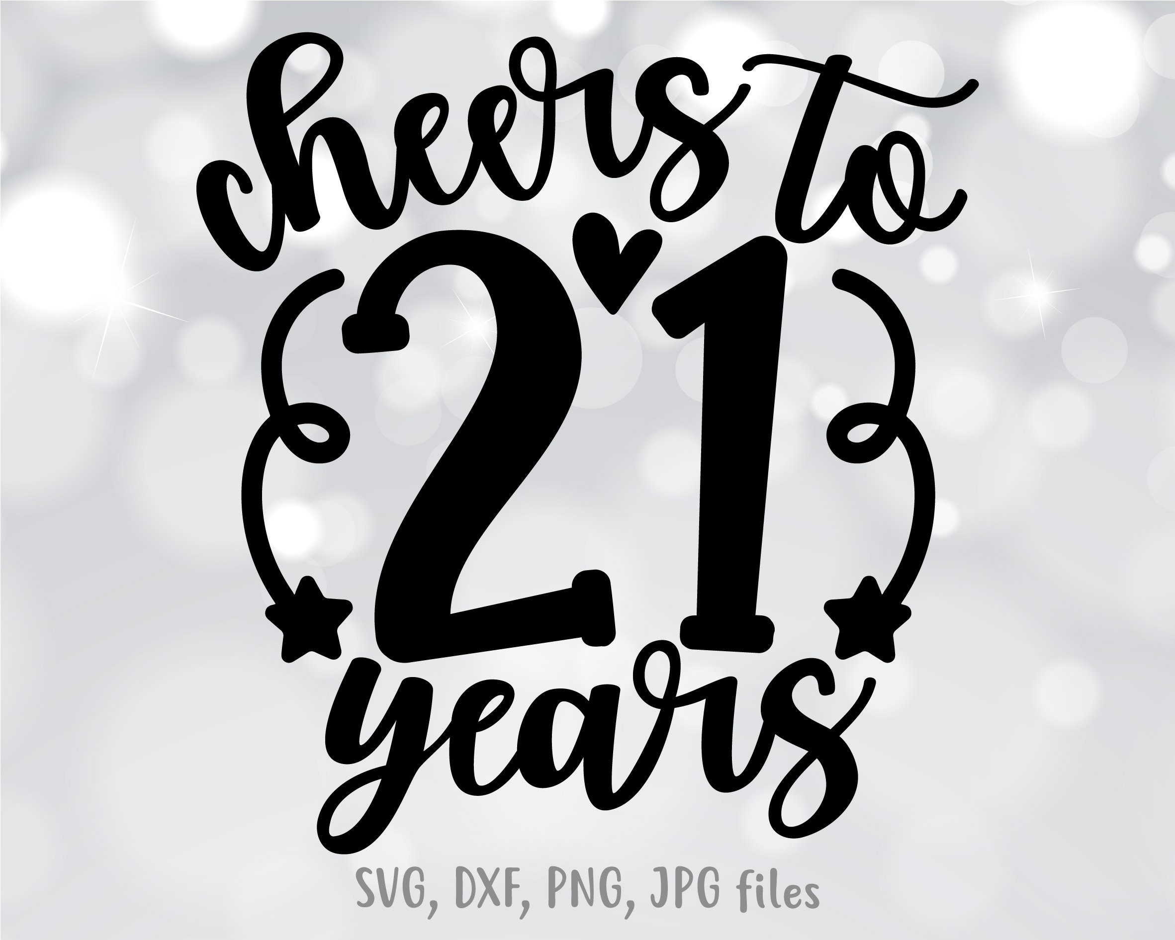 Cheers to 21 Years Svg 21st Birthday Svg Hello 21 Svg 21 Etsy Ireland