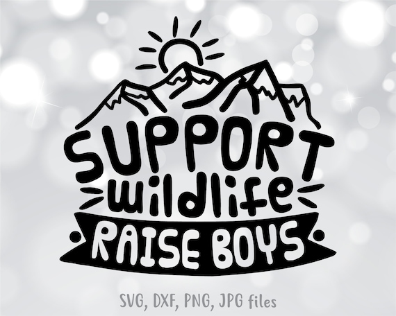 Download Cricut Png Boys Womens Shirt Files For Boy Funny Cut Files Mom Svg Svg Files Support Wildlife Mama Silhouette Dxf Raise Boys Digital Art Collectibles Ninebot Ro