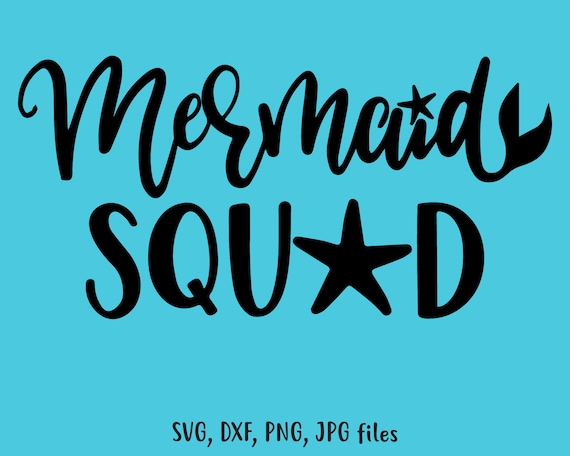 Free Free Mermaid Squad Svg Free SVG PNG EPS DXF File