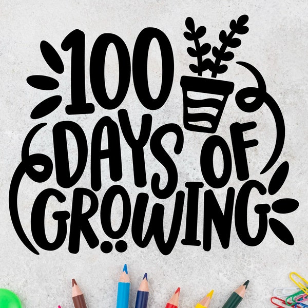 100 Days Of Growing, Cute 100 Days Of School svg, Kids 100 Day of School Shirt Design, 100 Days Smarter svg | Includes svg dxf jpg png