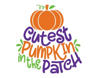 Cutest Pumpkin In The Patch svg, Baby Halloween svg, Kids Halloween Shirt svg file, Cute Halloween Cut File, Boy or Girl Fall Shirt svg