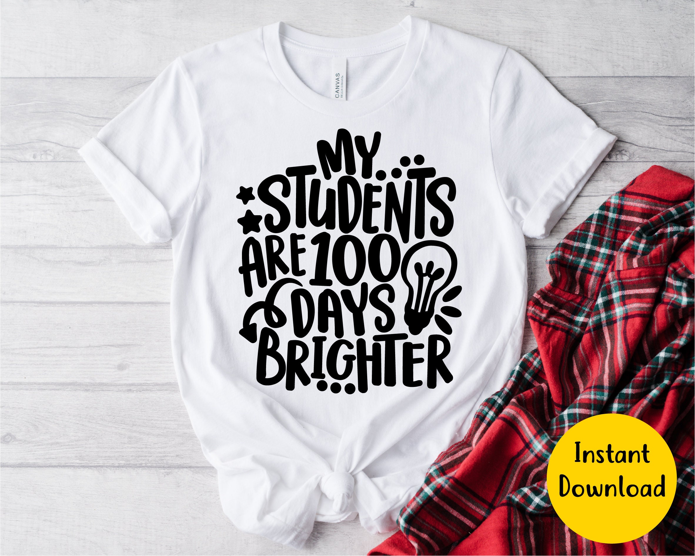 My Students Are 100 Days Brighter Svg, Teacher 100th Day of School Svg ...