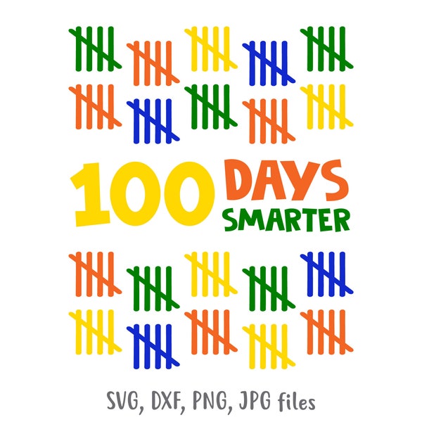 100 Days Smarter svg, Tally Marks svg, Kids 100 Days of School svg, 100 Days with Hash Marks svg, 100 Days Of School Shirt svg