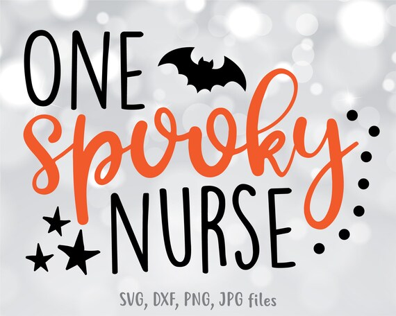 Download One Spooky Nurse Svg Nurse Halloween Svg Nurse Svg Nurse Etsy