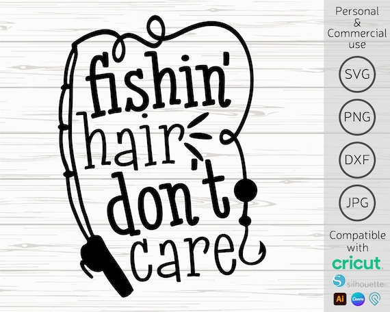 Fishing Hair Don't Care svg, Girl Fishing svg, Women Fishing svg, Funny  Fishing Saying svg, Girl Fishing Shirt svg