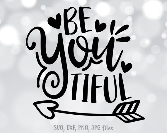 Free Free 182 Be You Tiful Svg Free SVG PNG EPS DXF File