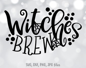 Witches Brew svg, Witch svg, Halloween svg, Halloween Sign svg, Fall svg, Halloween cut file, Home Decoration svg, Mug Cut File, Spooky svg