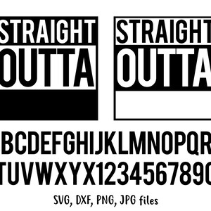 Straight Outta Svg, Straight Outta Your Text Svg, Straight Outta ...