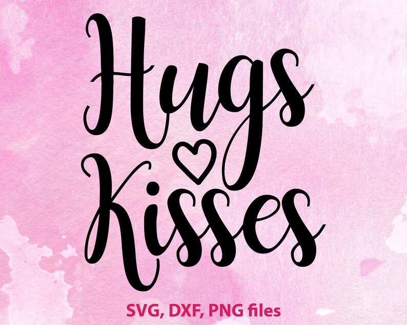 Download Valentines svg file Hugs and Kisses svg Happy Valentines ...