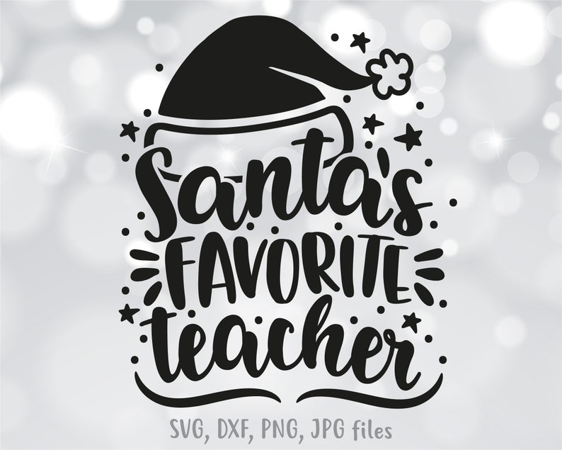 Download Santa's Favorite Teacher svg Teacher Christmas svg | Etsy