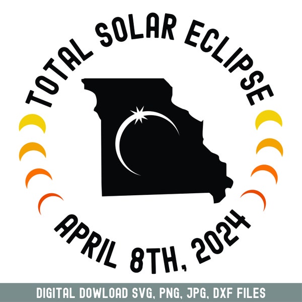 Missouri Solar Eclipse svg, April 8th 2024 Total Solar Eclipse Missouri svg | SVG PNG Shirt Design | Cricut Silhouette Cut Files