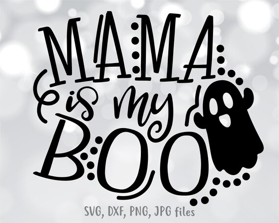 Mama Is My Boo svg Kids Halloween svg Cute Boy Girl | Etsy