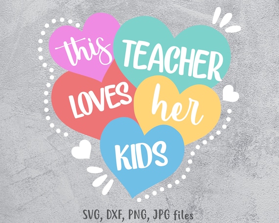 Cute Teacher Love svg This Teacher Loves Her Kids svg School | Etsy