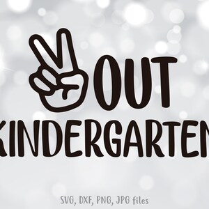 Free Free 299 Svg Last Peace Out Kindergarten Svg SVG PNG EPS DXF File