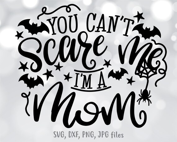 Download Mom Halloween Svg Mom Halloween Shirt Svg File You Can T Etsy