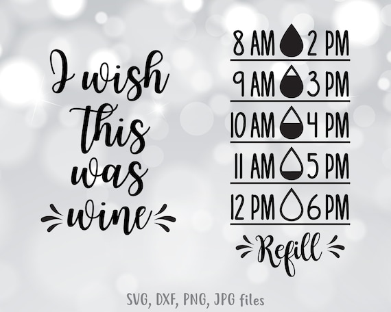 Download Free Water Tracker Svg I Wish This Was Wine Svg Water Tracker Cut Etsy SVG DXF Cut File
